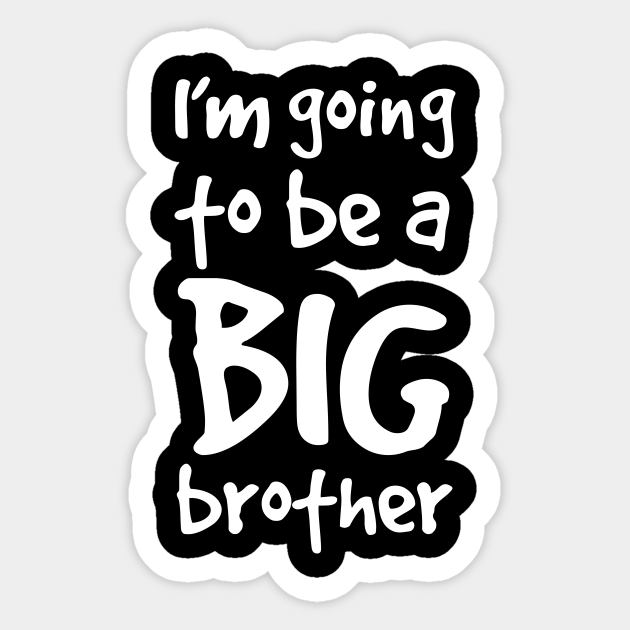 I'm Going To Be A Big
